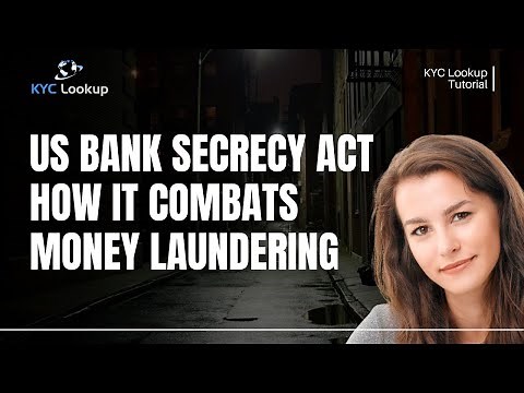 Bank Secrecy Act Explained: Combatting Money Laundering & Terrorist Financing | What is BSA?