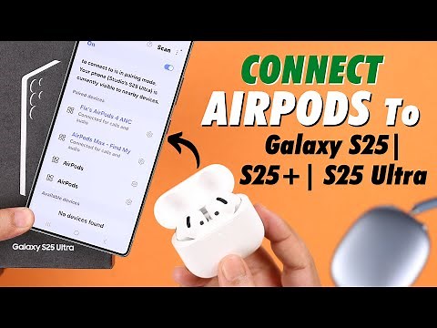 Samsung Galaxy S25 Ultra/S25+: How To Connect AirPods! [Pair]