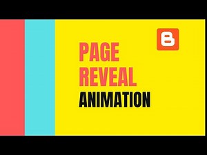 How To Add Page Reveal Animation To Your Blogger Website
