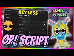 🔥 Updated Dandy’s World Script | One Shot, Anti AFK, WalkSpeed & More! | Pastebin 2025 | HEX HUB