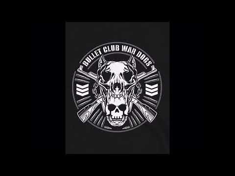 BULLET CLUB WAR DOGS - War Dogs (Entrance Theme)