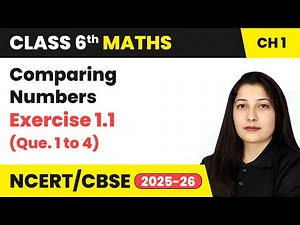 Knowing Our Numbers - Exercise 1.1 (Que. 1 to 4) | Class 6 Mathematics Chapter 1 | CBSE 2025-26