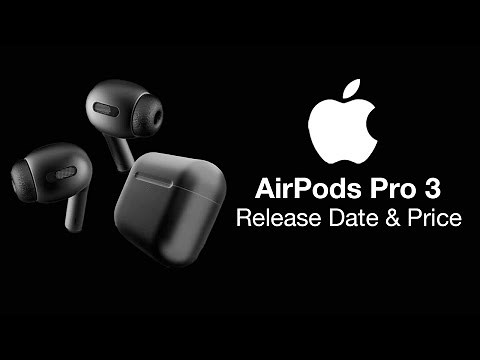 AirPods Pro 3 Release Date and Price - BIG CHANGES?