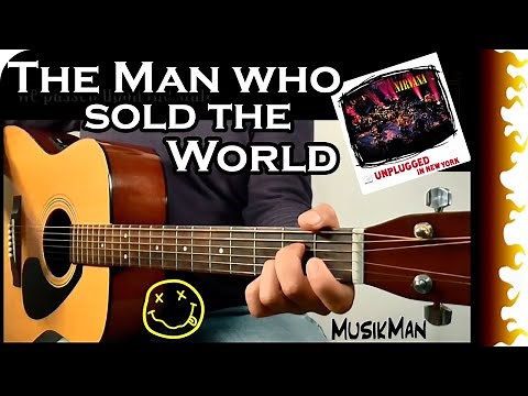 THE MAN WHO SOLD THE WORLD - Nirvana 😝 / GUITAR Cover / MusikMan N°027