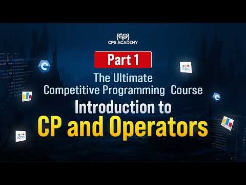 Complete Beginner's Guide to Competitive Programming | Hello World to Operators | Free CP Bootcamp