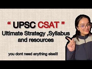 "UPSC CSAT: The Ultimate Guide to Strategy, Syllabus, and Resources"