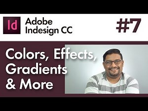 InDesign CC #7 / Color, Strokes, Transparency, Gradients, Effects & More