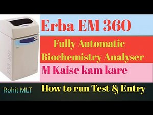 fully automatic biochemistry analyser//Erba EM 360 operating // Test & entry erba EM 360