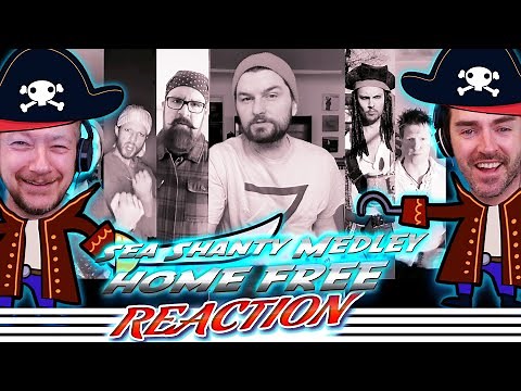 Home Free REACTION - ''Sea Shanty Medley''