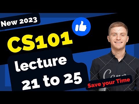 CS101 lectures 21 to 25 "Highlighted Questions"cs101short lectures-MidTerm-#Cs101 Lectures