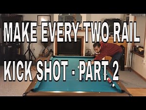 HOW TO MAKE 2 RAIL KICKS PART 2 (WITHOUT THE DIAMOND SYSTEM) - USING PARALLEL SHIFT (POOL LESSONS)
