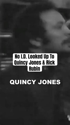 No I.D. Looked Up To Quincy Jones & Rick Rubin For This Reason! #longevity #hiphop #quincyjones