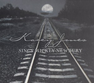 Kacey Jones - Sings Mickey Newbury