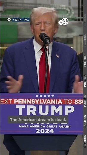 Former President Trump declares 'The American Dream is Dead'