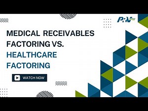 Medical Receivables Factoring vs. Healthcare Factoring