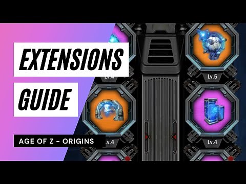 Age of Z Origins - Updated Extensions Guide