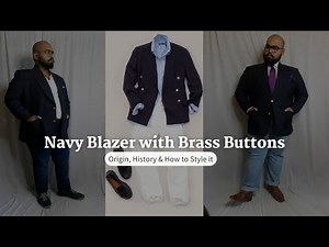 Everything you need to know about the Navy Blazer with Brass buttons and how to style it!