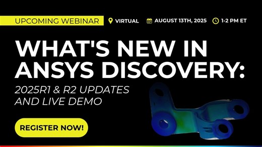 What's New in Ansys Discovery 2025R1 & R2? Join us on Wednesday, August 13, to see!Attendees will:→ Gain an overview of Ansys Discovery and its benefits→ Explore new features and updates within… | SimuTech Group - Ansys Apex Partner