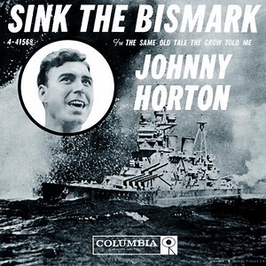 Johnny Horton - Sink The Bismarck