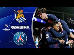 Real Sociedad vs. PSG: Extended Highlights | UCL Round of 16 2nd Leg | CBS Sports Golazo