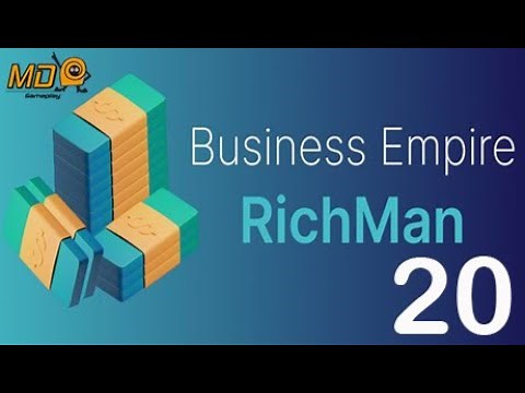 Business Empire: RichMan - Walkthrough Part 20