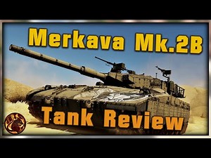 WT || Merkava Mk.2B - Tank Review