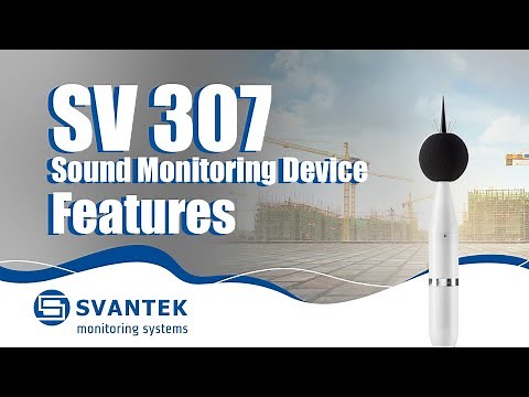 Sound Monitoring Device | SV 307 | Noise Monitoring Station Class 1 | SVANTEK | System Features
