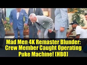 Mad Men 4K Remaster Blunder: Crew Member Caught Operating Puke Machine! (HBO)
