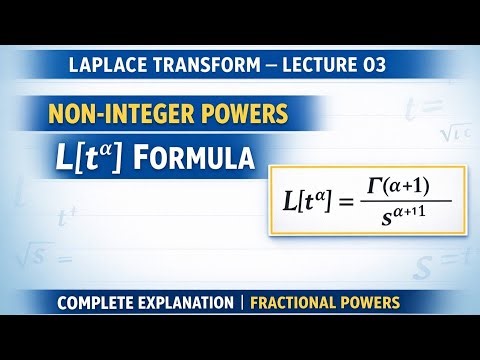 Laplace Transform of Non-Integer Powers | Fractional Powers of t