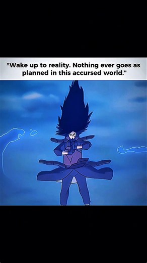 "WAKE UP TO REALITY"🫡#madara