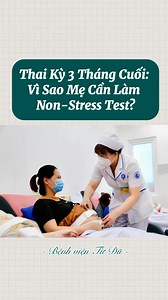 34K views · 110 reactions | Vì sao mẹ bầu cần làm nonstress-test trong 3 tháng cuộ thai kỳ | Bệnh viện Từ Dũ | Facebook