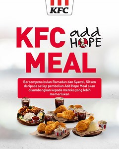 Sempena bulan Ramadan ini, dengan setiap pembelian Add Hope Meal, 50 sen akan disumbangkan kepada Program Add Hope bagi membantu mereka yang lebih memerlukan. Pesan sekarang dengan KFC Delivery atau dapatkannya di KFC berdekatan anda. #RaikanCaraKita | KFC
