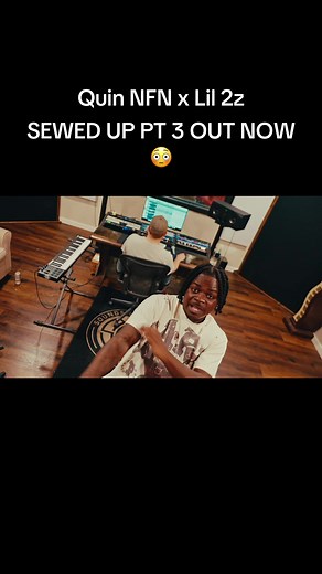 SEWED UP PT 3 — Quin NFN x Lil 2z Clip (Lyrics Tease)