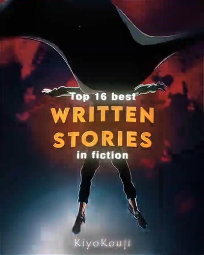 Top 16 Best Written Stories in Fiction