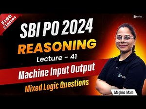 SBI PO 2024 Reasoning Free Online Classes | SBI PO Machine Input Output Practice for Pre & Mains