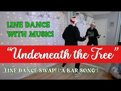 LINE DANCE SWAP - "Underneath the Tree" 🎄 Original - "A Bar Song (Tipsy)" 🎄 Christmas Line Dancing