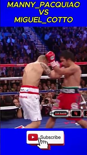 MANNY_PACQUIAO VS MIGUEL_COTTO