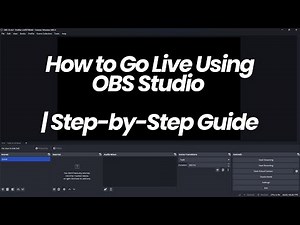 How to Go Live Using OBS Studio | Step-by-Step Guide
