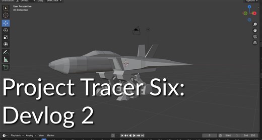 Project: Tracer Six Devlog 2