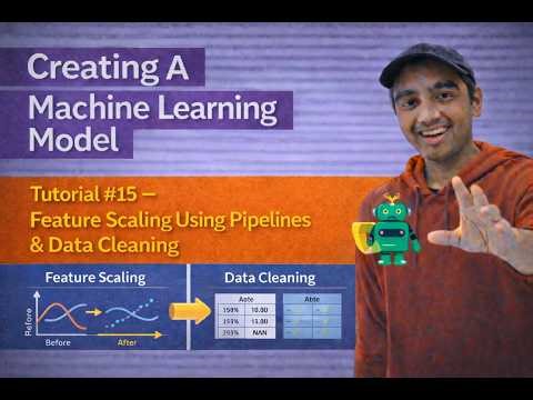 Tutorial #15: Building A Machine Learning Model - Feature Scaling With Pipelines