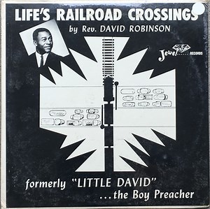 Rev. David Robinson - Life's Railroad Crossings