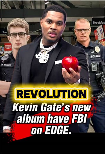 Kevin Gates' New Album Has FBI on Edge
