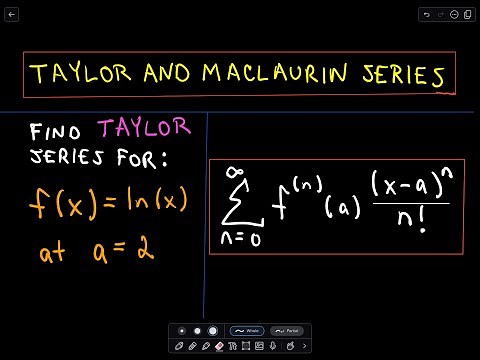 ❖ Taylor and Maclaurin Series - ln(x) ❖