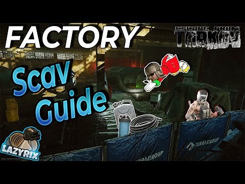 Escape from Tarkov - Factory Scav Guide - Make ROUBLES QUICK and SAFELY!