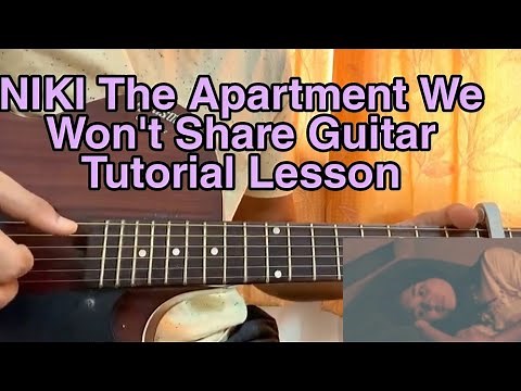 The Apartment We Won't Share - NIKI // Guitar Tutorial, Lesson, Chords