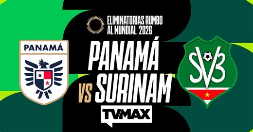 Vídeo | Panamá vs Surinam | EN VIVO | Eliminatorias Concacaf | TVMAX