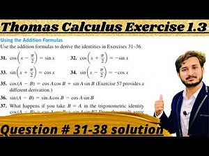 Thomas Calculus Exercise 1.3 Question # 31-38 solution||Using Addition Formulas||MSN Mathematician||