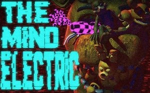 [FNAF/Collab] 精神电流 The Mind Electric