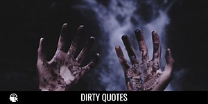 49 Dirty Quotes and Sayings You Must Pay Attention