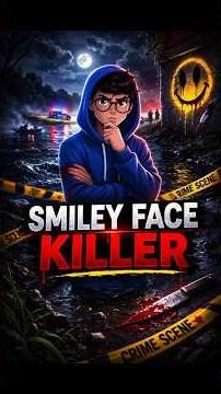 Smiley Face Killer Theory Explained